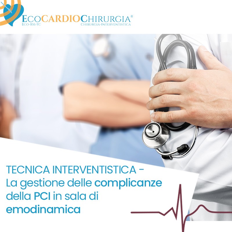 TECNICA INTERVENTISTICA La Gestione Delle Complicanze Della PCI In