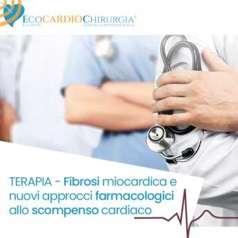 TERAPIA - Fibrosi miocardica e nuovi approcci farmacologici allo scompenso cardiaco