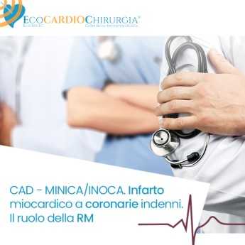 CAD - MINICA/INOCA. Infarto miocardico a coronarie indenni. Il ruolo della RM