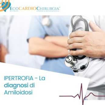 IPERTROFIA - La diagnosi di Amiloidosi