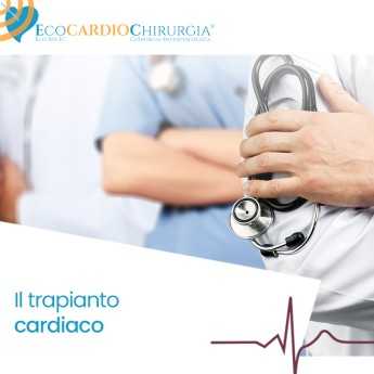 CARDIOCHIRURGIA  - Il trapianto cardiaco
