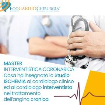 INTERVENTISTICA CORONARICA - Cosa ha insegnato lo Studio ISCHEMIA al cardiologo clinico ed al cardiologo interventista