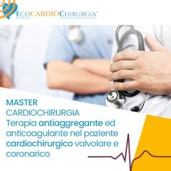CARDIOCHIRURGIA - Terapia antiaggregante ed anticoagulante nel paziente cardiochirurgico valvolare e coronarico