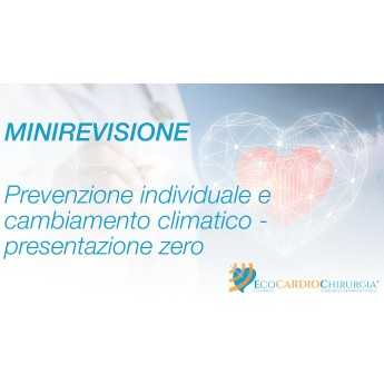 MINIREVISIONE - CLINICA - Prevenzione individuale e cambiamento climatico - presentazione zero