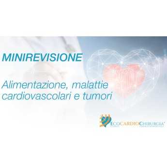 MINIREVISIONE - CLINICA - Alimentazione, malattie cardiovascolari e tumori