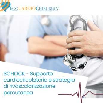 SCHOCK - Supporto cardiocircolatorio e strategia di rivascolarizzazione percutanea