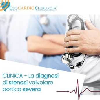CLINICA - La diagnosi di stenosi valvolare aortica severa