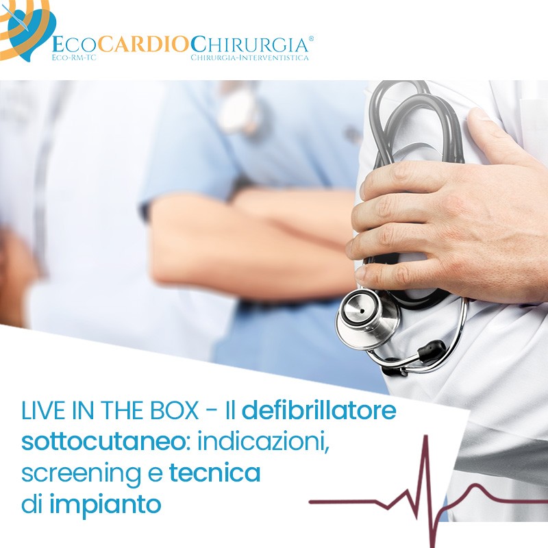 LIVE IN THE BOX Il Defibrillatore Sottocutaneo Indicazioni live-in-the-box-il-defibrillatore-sottocutaneo-indicazioni